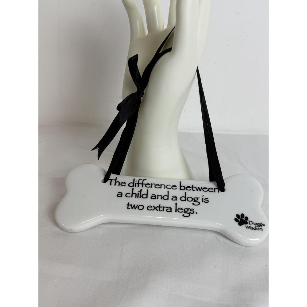 Doggie Wisdom Bone Quote Decorative Sign